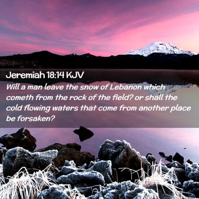 Jeremiah 18:14 KJV Free Bible Images