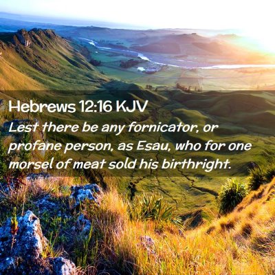 Hebrews 12:16 KJV Free Bible Images